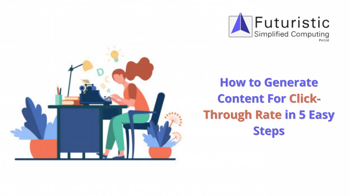 Generate Content for Click through Rate