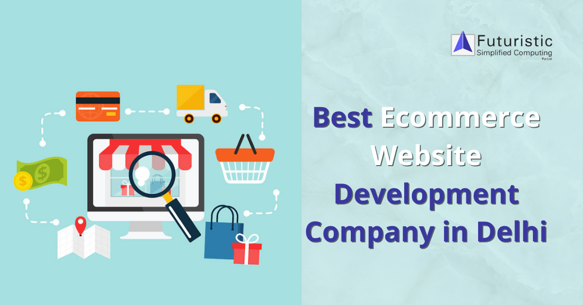 Best Ecommerce Website Development Company in Delhi