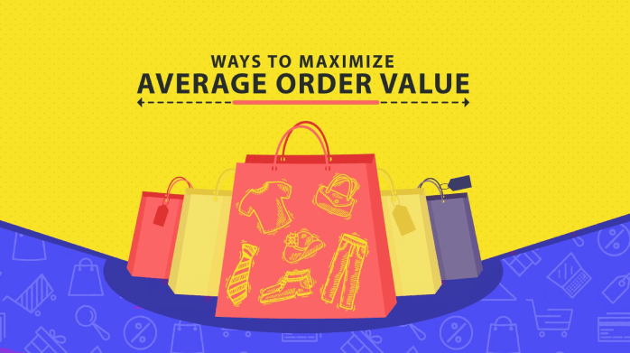 Ways to Maximize Average Order Value (AOV) of Your Online Retail Business