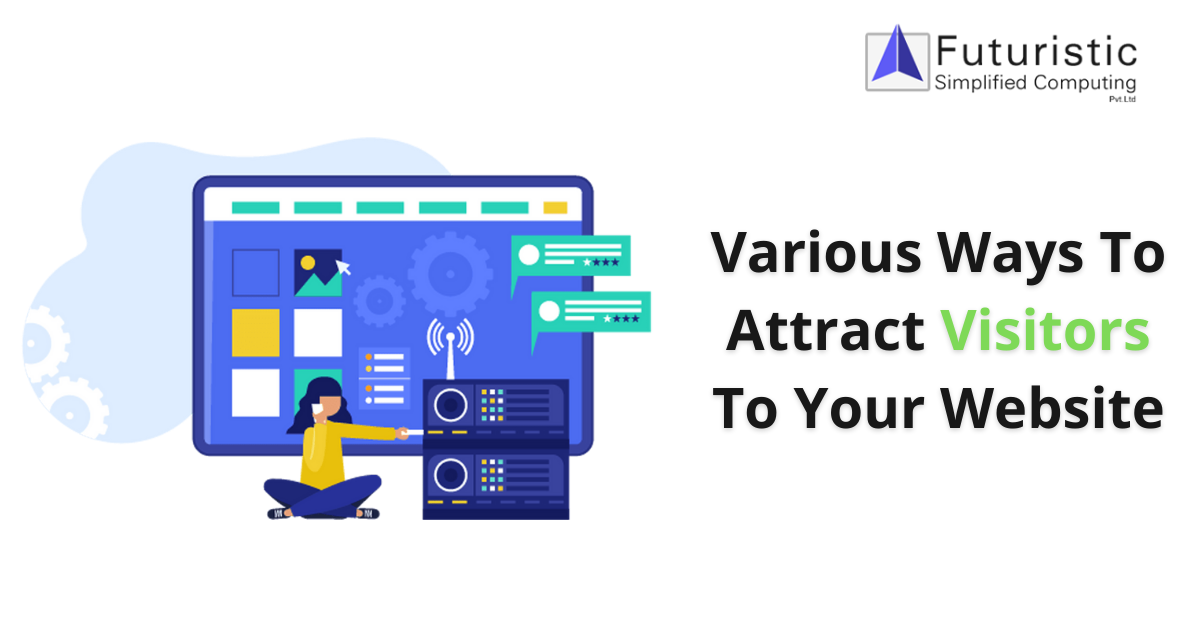 Ways to Attract Visitors to your Website