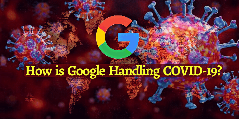 How is Google Handling COVID-19_ (1)