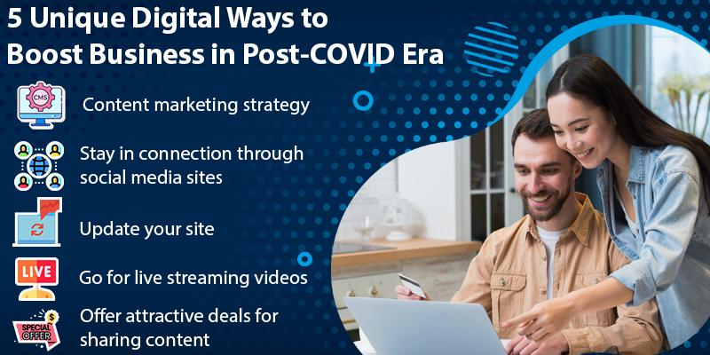 5 Unique Digital Ways to Boost Business in Post-COVID Era